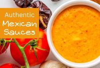 12 Authentic Mexican Sauces to Try at Home