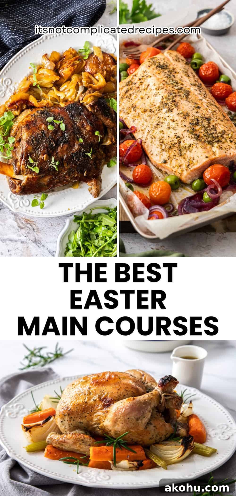 Easter Dinner Mains: Elegant Roast and Ham Recipes 22 Pinterest image with photos of Easter Main Courses.